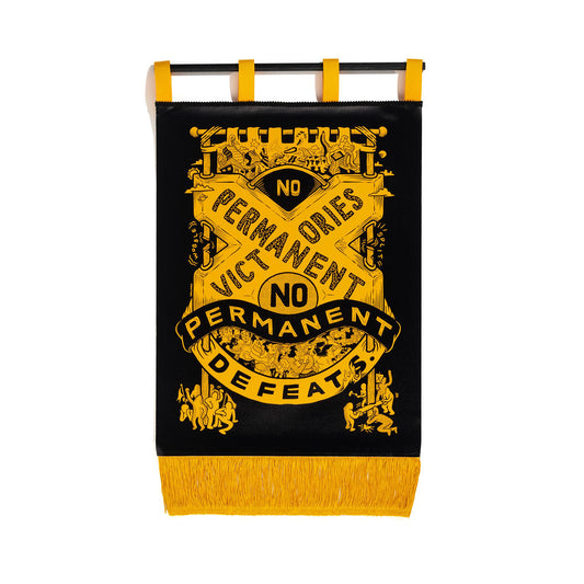 No Permanent Victories Banner By Sam Wallman