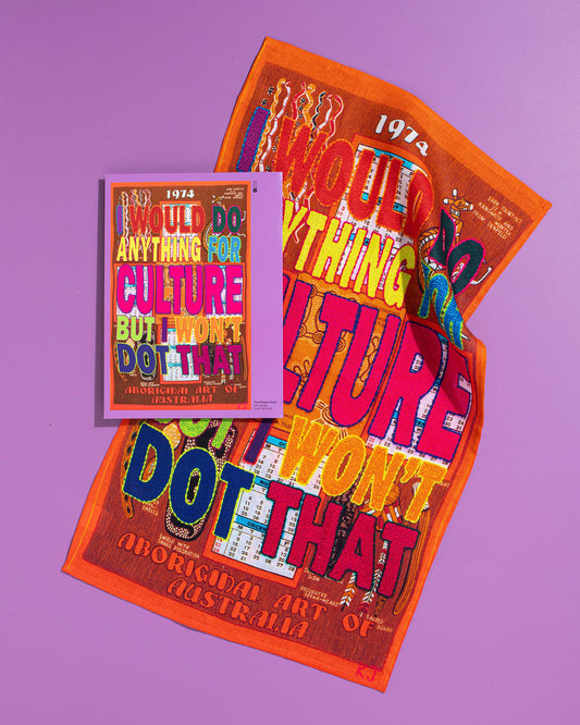 I Would Do Anything Tea Towel  By Kait James